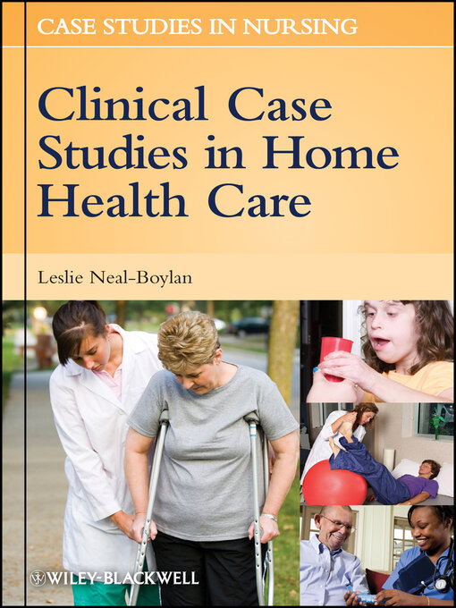 Title details for Clinical Case Studies in Home Health Care by Leslie Neal-Boylan - Available